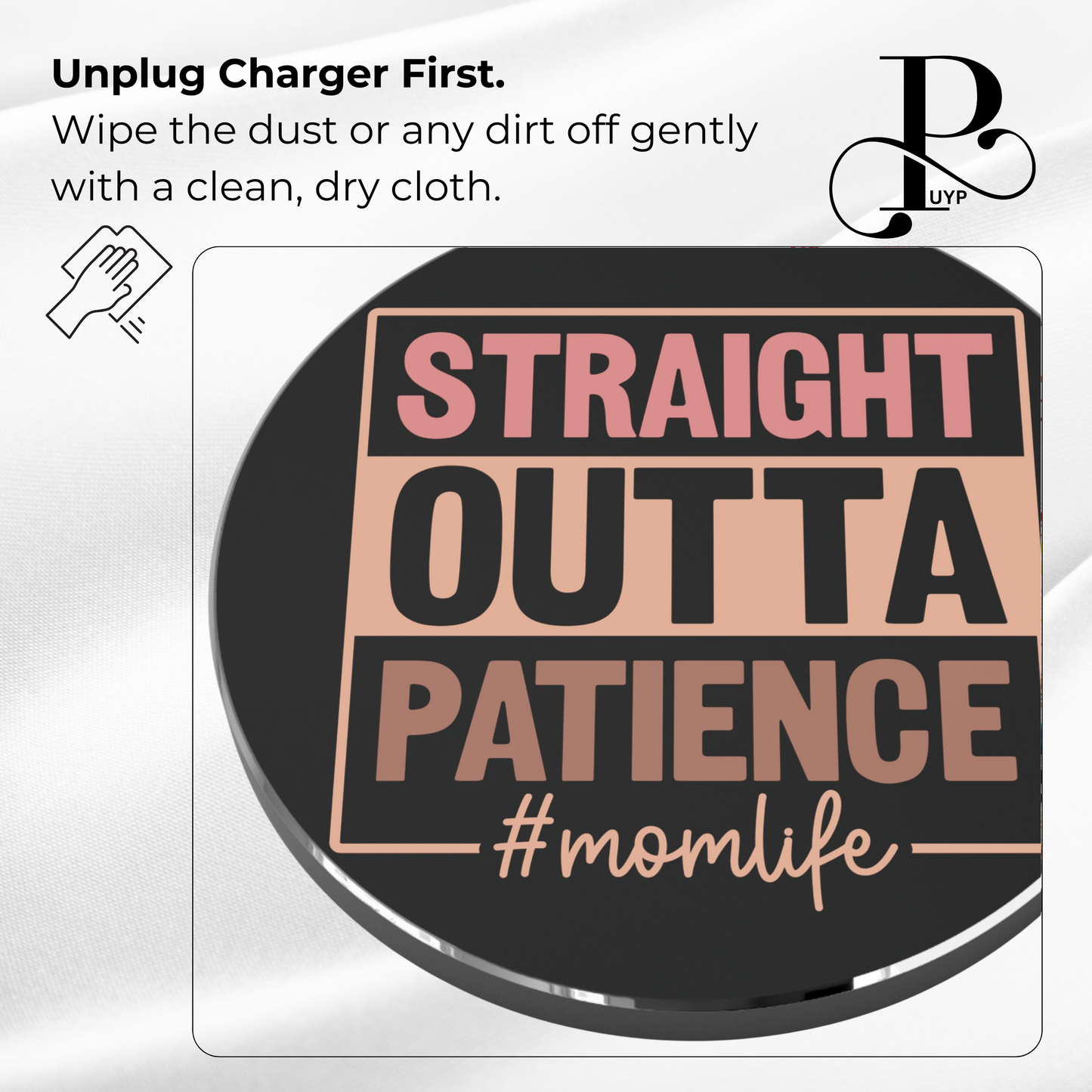 "Straight Outta Patience" Mom Wireless Charger