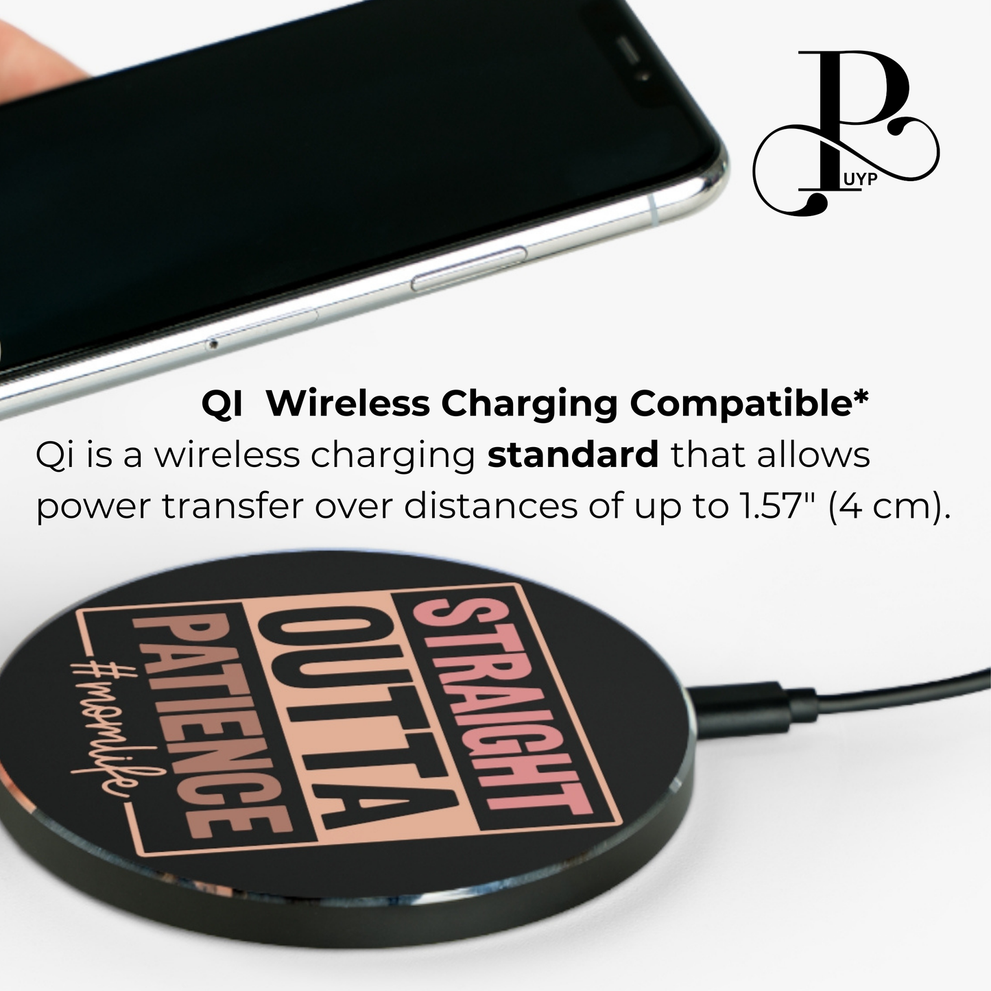 "Straight Outta Patience" Mom Wireless Charger