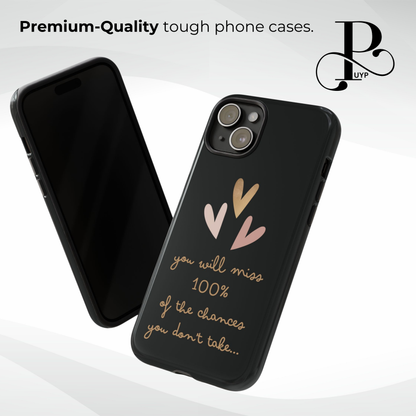 "Motivational Quote" Phone Case