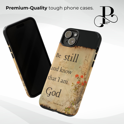 "Psalm 46:10" Phone Case