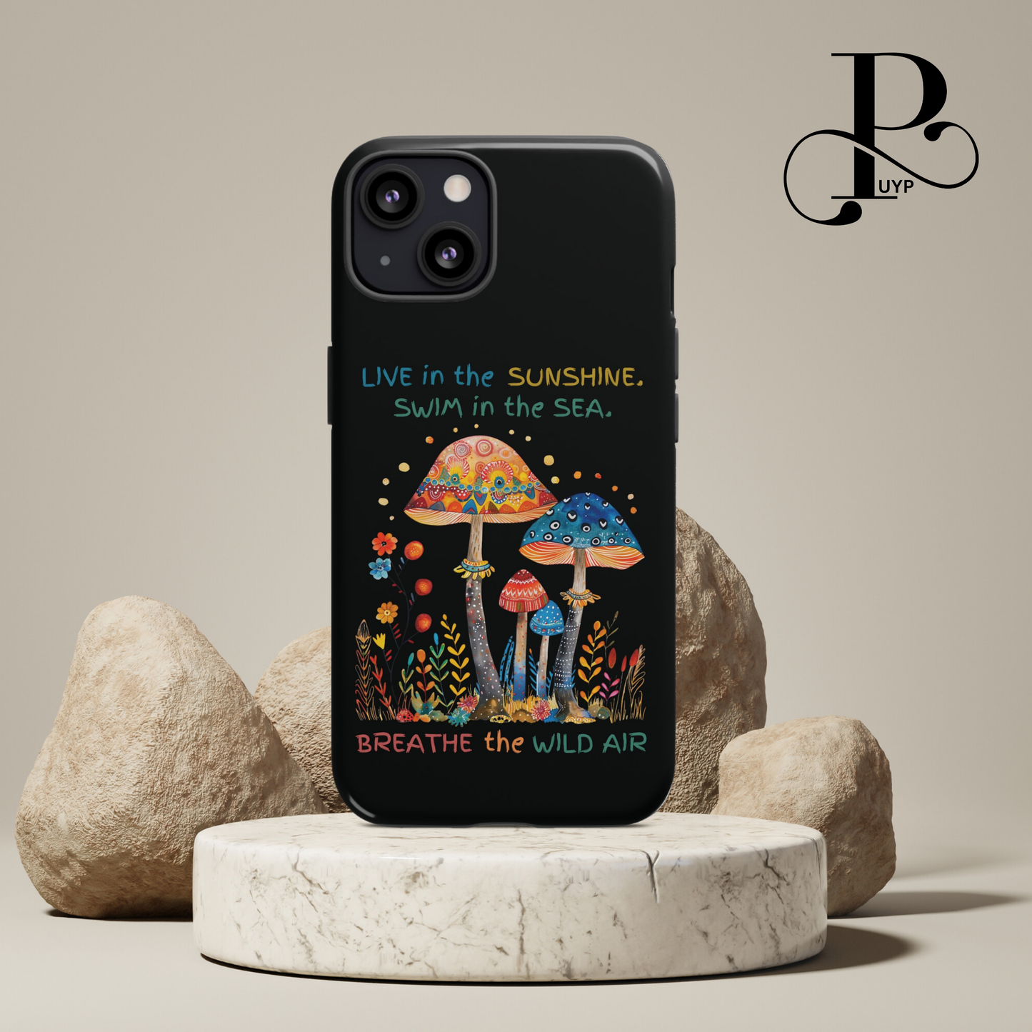 "Live in The Sunshine" Quote Phone Case