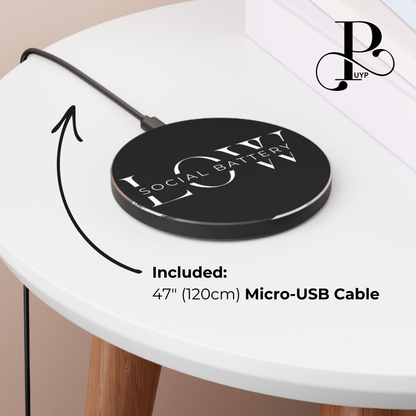 "Social Battery Low" Wireless Charger