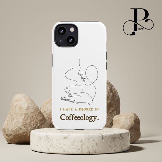 "I Have a Degree in Coffeeology" Phone Case