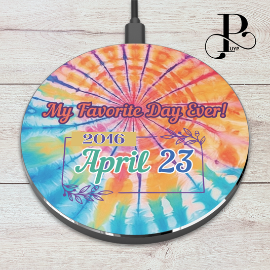 "My Favorite Day Ever" Custom Date Wireless Charger