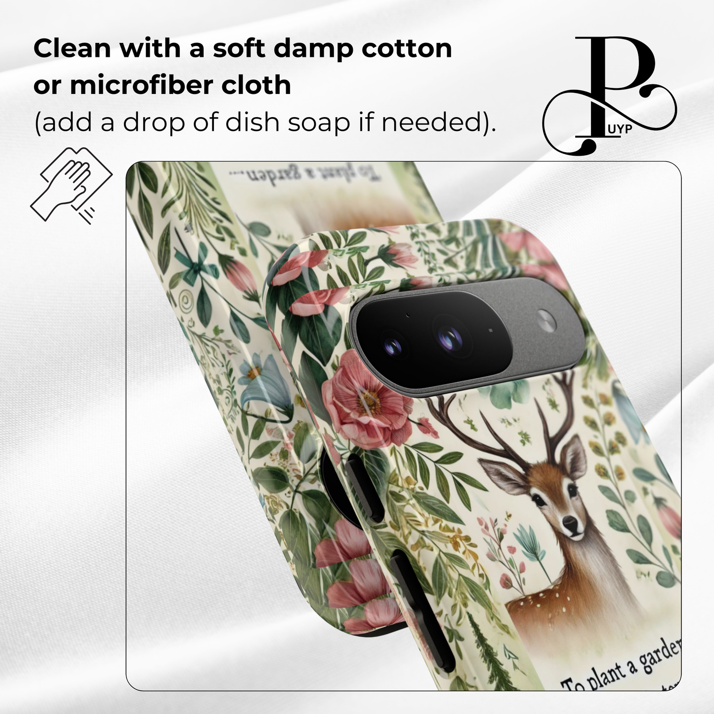 "Buck in Bloom" Inspirational Gardening Phone Case