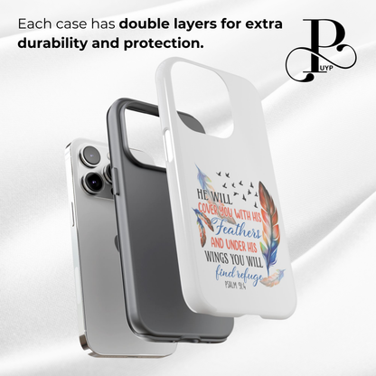 "Psalm 91:4" Phone Case