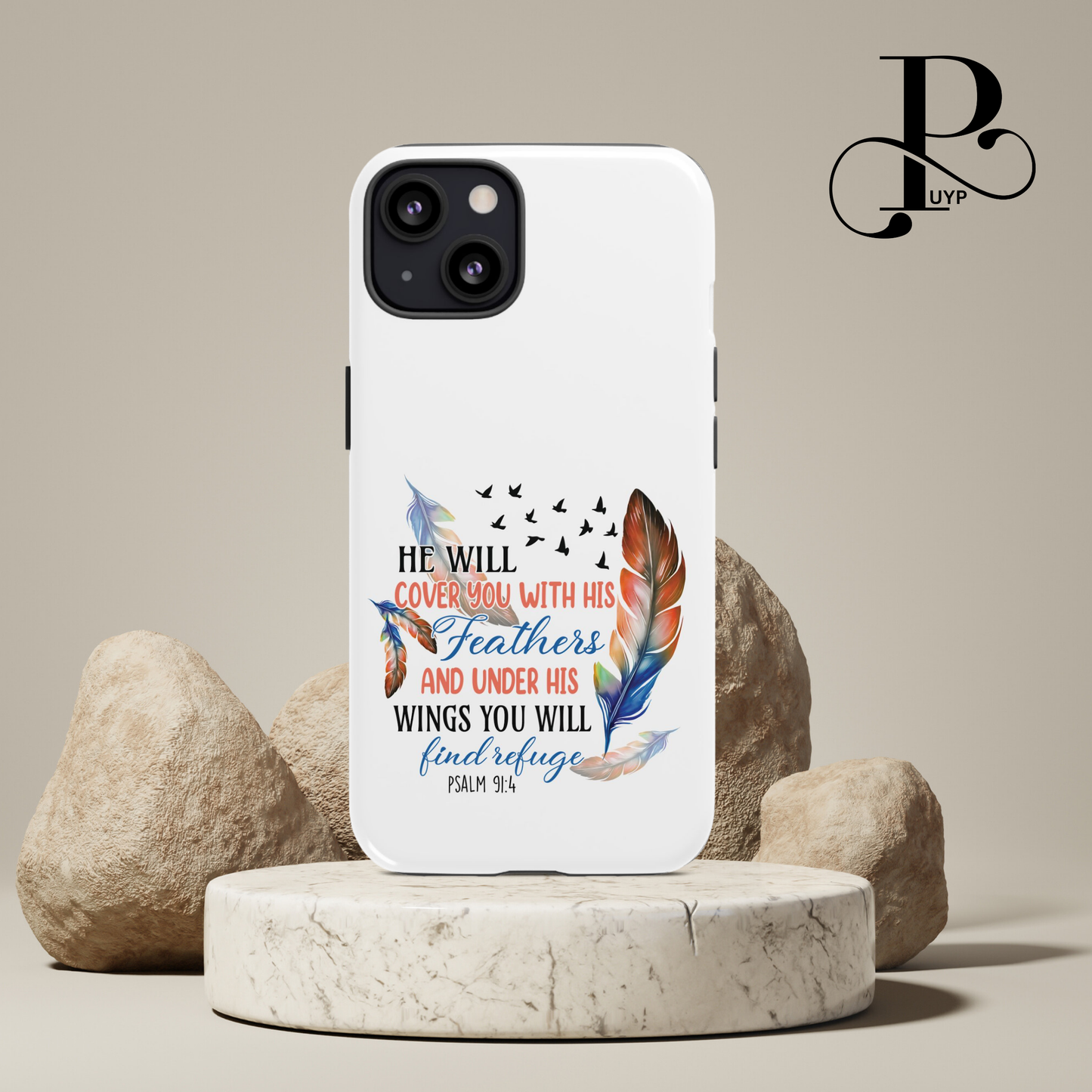 "Psalm 91:4" Phone Case