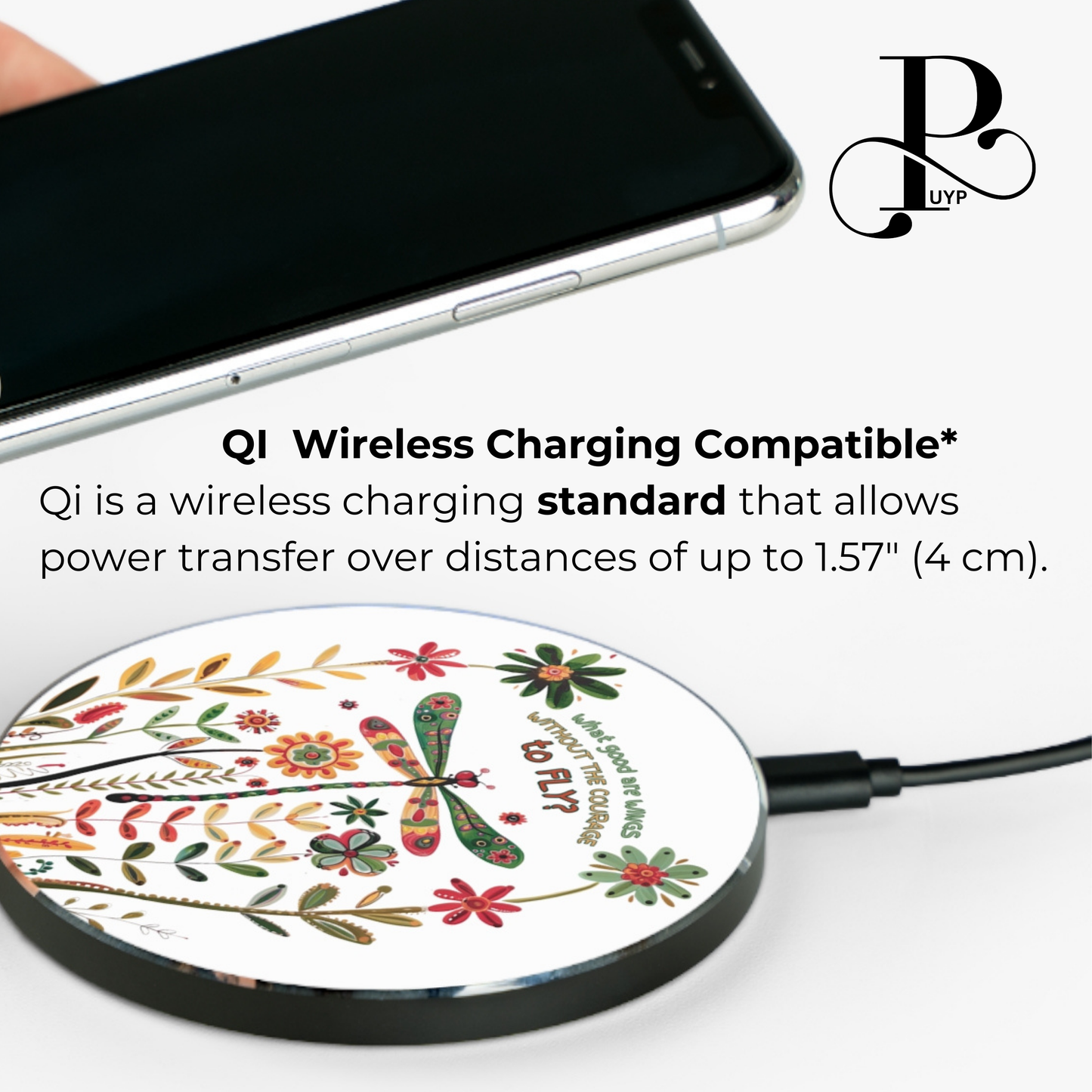 "What Good are Wings without the Courage to Fly" Wireless Charger