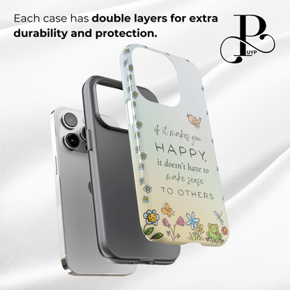 "Happy" Phone Case