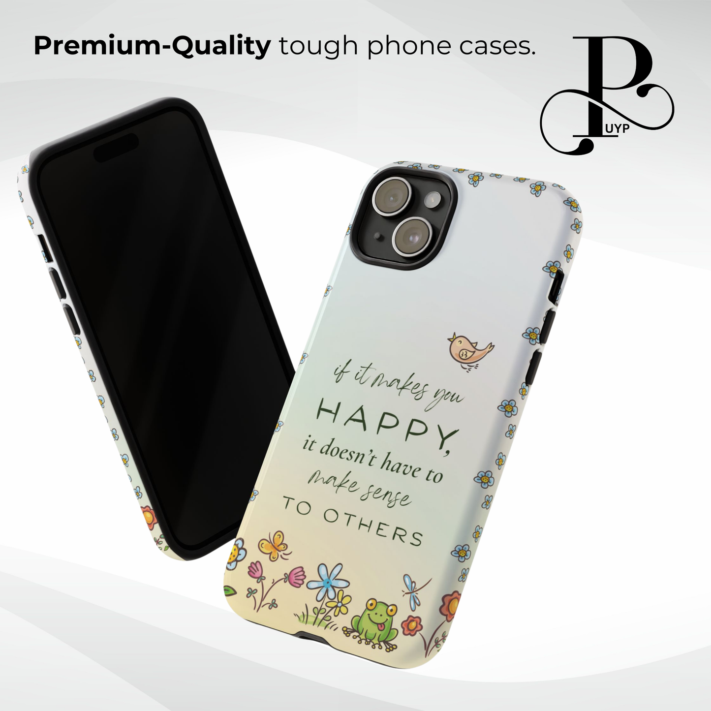 "Happy" Phone Case