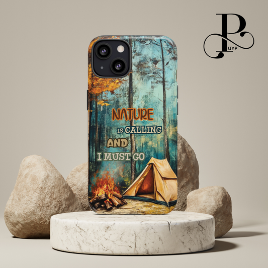 "Nature is Calling" Phone Case