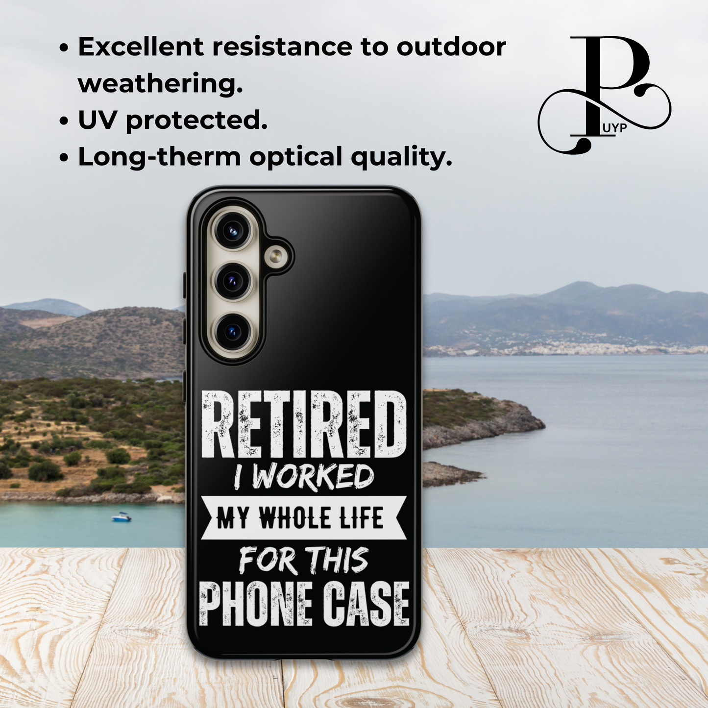 "Retired - I Worked My Whole Life for This Phone Case"