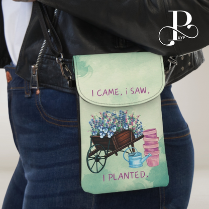 "I Came, I Saw, I Planted" Cell Phone Wallet