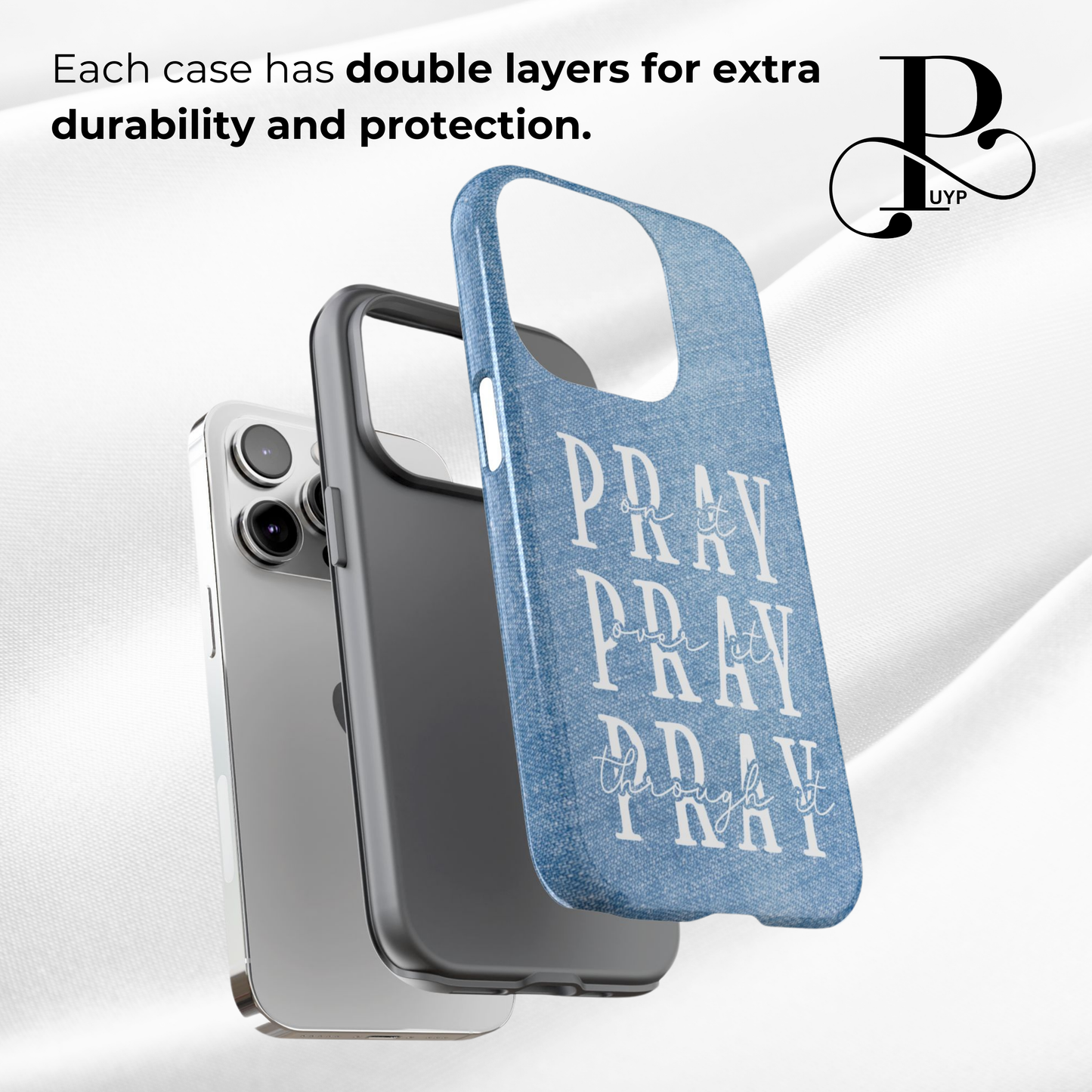 "Pray On It, Pray Over It, Pray Through It" Phone Case