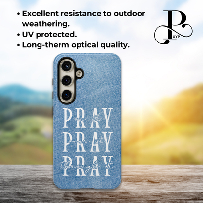 "Pray On It, Pray Over It, Pray Through It" Phone Case