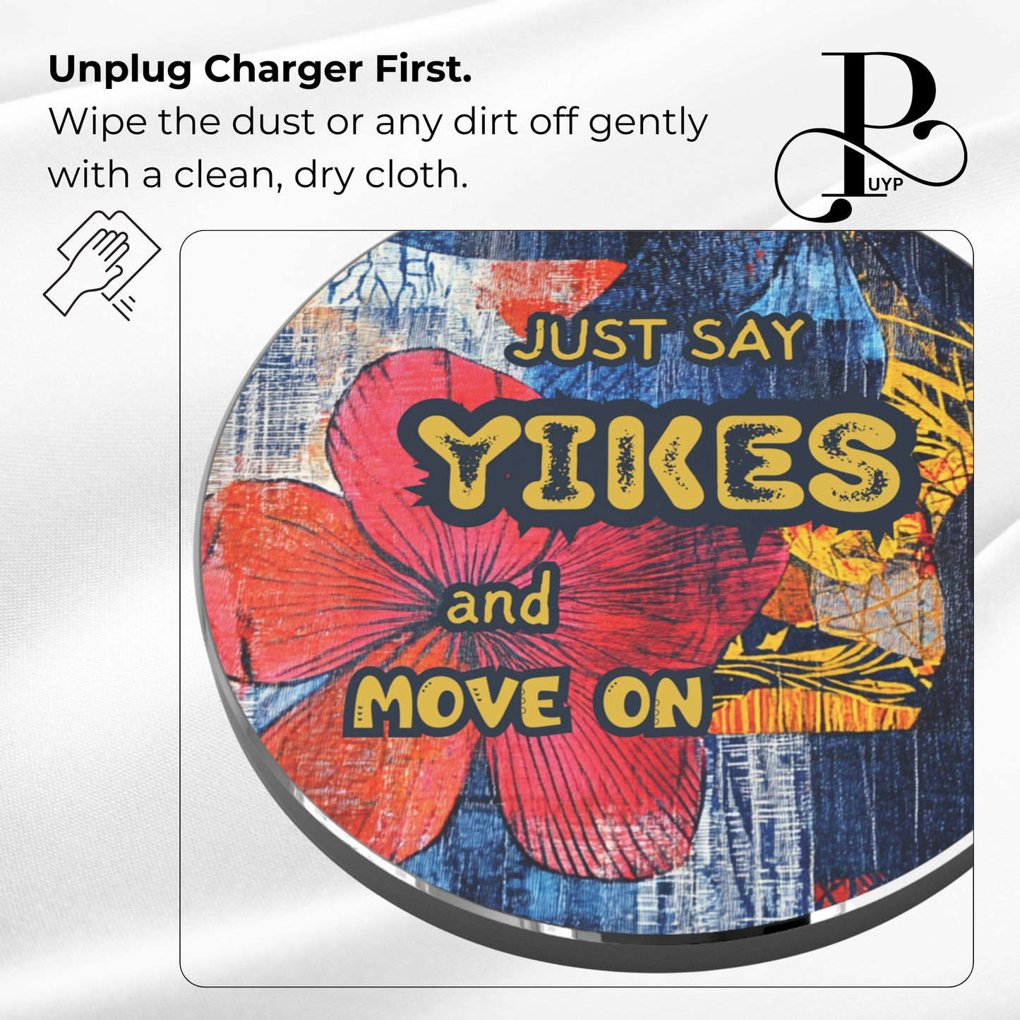 "YIKES & Move On" Quote Wireless Charger